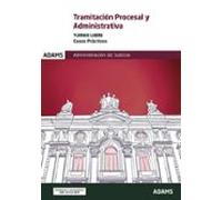 Casos prácticos Tramitación Procesal y Administrativa. Turno libre (ADMINISTRACION JUSTICIA)