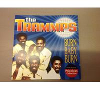 Trammps - Best of - Burn Baby Burn