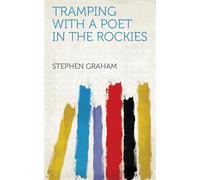 Tramping With a Poet in the Rockies