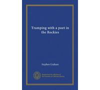 Tramping with a poet in the Rockies