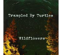 Trampled By Turtles - Wildflowers [Vinilo]