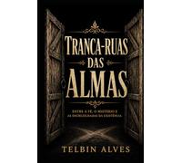 Tranca Rua das Almas: O Guardião das Porteiras (Os Guardiões..)