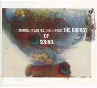 Trance Atlantic Air Waves - The Energy of Sound [Import] [Casete]