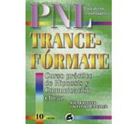 trance-formate: curso practico de hipnosis con programacion neuro -lin