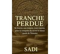 Tranche Perdue: Une nouvelle guerre commence