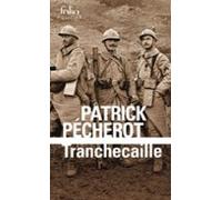 Tranchecaille. Une Enquête Dans Les Tranchées (ebook)
