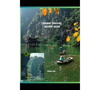TRANG TRAVEL GUIDE 2025 (Journey of Discovery)