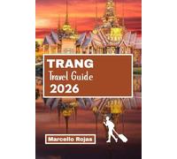 TRANG TRAVEL GUIDE 2026: Explore Southern Thailand Paradise With Island Hopping Local Food Culture Nature Eco Adventure And Budget Tips