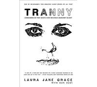 Tranny: Confessions of Punk Rock's Most Infamous Anarchist Sellou