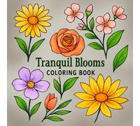 Tranquil Blooms Coloring Books: A Gentle Path to Relaxation