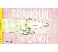 TRANQUIL COM EN CAMIL (Álbumes ilustrados)