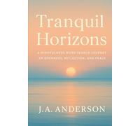 Tranquil Horizons: A Mindfulness Word Search Journey of Expansion, Reflection, and Ease