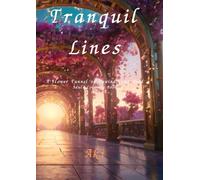 Tranquil Lines: A Flower Tunnel to Unwind Your Mind:Adult Coloring Book