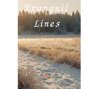 Tranquil Lines: A Gentle Season of Calm:Adult Coloring Book