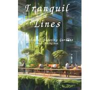 Tranquil Lines: A Vision of Floating Gardens:Adult Coloring Book