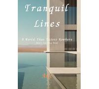 Tranquil Lines: A World That Exists Nowhere:Adult Coloring Book