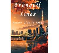 Tranquil Lines: Autumn Glow in Tokyo:Adult Coloring Book