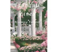 Tranquil Lines: Blooming Forever:Adult Coloring Book