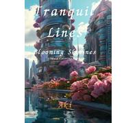 Tranquil Lines: Blooming Skylines:Adult Coloring Book