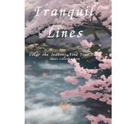Tranquil Lines: Color the Seasons, Find Your Calm:Adult Coloring Book