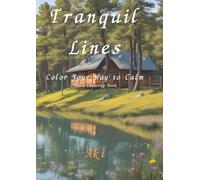 Tranquil Lines: Color Your Way to Calm:Adult Coloring Book
