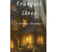 Tranquil Lines: Cottage Dreams