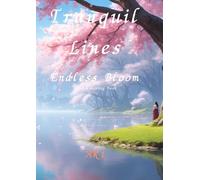 Tranquil Lines: Endless Bloom:Adult Coloring Book