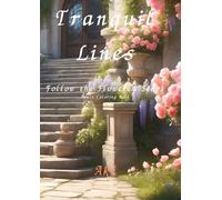 Tranquil Lines: Follow the Flowered Steps:Adult Coloring Book