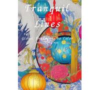 Tranquil Lines: Global Traditions to Color:Adult Coloring Book
