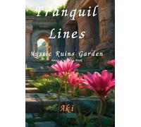 Tranquil Lines: Mystic Ruins Garden:Adult Coloring Book