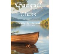 Tranquil Lines: Serenity by the Lake:Adult Coloring Book