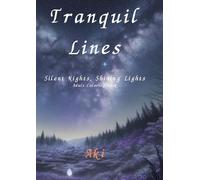 Tranquil Lines: Silent Nights, Shining Lights:Adult Coloring Book