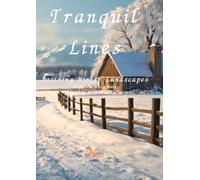 Tranquil Lines: Soothing Winter Landscapes:Adult Coloring Book