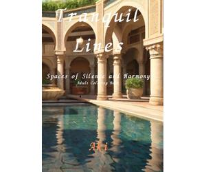 Tranquil Lines: Spaces of Silence and Harmony:Adult Coloring Book