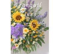 Tranquil Lines: Summer Blooms to Color:Adult Coloring Book