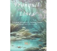 Tranquil Lines: Tidepool Wonders:A Calming Ocean:大人の塗り絵-Adult Coloring Book