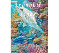 Tranquil Lines: Waves of Serenity:Adult Coloring Book