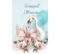 Tranquil Moments Swan Journal: Elegant Swan with Bow Notebook, 150 Pages with Swan Watermark, 6 x 9 Writing Journal.: Peaceful Reflection Diary for ... Creativity, Mindfulness, and Personal Ideas.