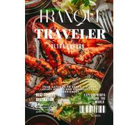 Tranquil Traveler Industry Publication - Ultra Luxury Resorts by Daniel Duwa (Tranquil Traveler by Daniel Duwa)