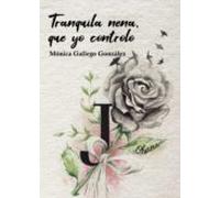 Tranquila Nena Que Yo Controlo (ebook)