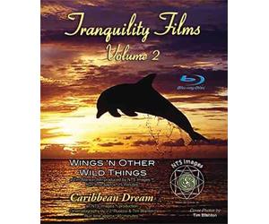 Tranquility Films Volume 2 - Double Feature: "Caribbean Dream" and "Wings 'n Other Wild Things" Blu-Ray