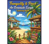 Tranquility & Peace - An Oceanside Escape Coloring Book