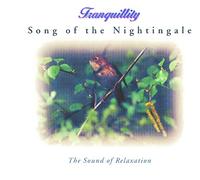 Tranquility - Song of the Nightingale