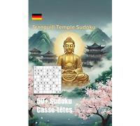 Tranquill Temple Sudoku: Über 50 Rätsel | Momente der Achtsamkeit in jedem Raster | Eine beruhigende Botschaft auf jeder Seite | 15,2 x 22,9 cm, 110 Seiten