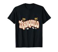 Tranquilo Camiseta