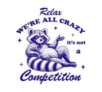 Tranquilo, estamos todos locos, esto no es un juego, mapache. Calcomanías de pared de vinilo 54.6x60.1cm Varios tamaños Azul oscuro