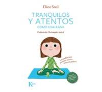 Tranquilos y atentos como una rana QR: La meditación para los niños... con sus padres (Psicología)