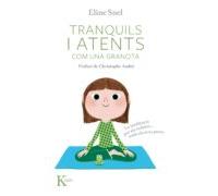 Tranquils i atents com una granota: La meditació per als nens...amb pares (Psicología)