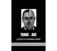 TRANS - AGE: ¿Cuál es tu verdadera edad?