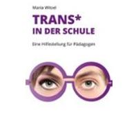 Trans* In Der Schule: (ebook)